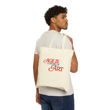 Load image into Gallery viewer, "Age Is a Work of Art" Canvas Tote