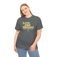 Load image into Gallery viewer, &quot;Love Old Houses&quot; Unisex Loose Fit T-Shirt
