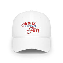 Load image into Gallery viewer, "Age Is a Work of Art" Baseball Cap