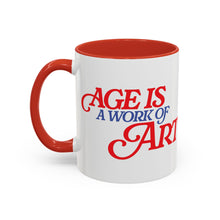 Load image into Gallery viewer, "Age Is a Work of Art" Coffee Mug