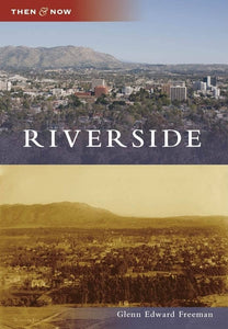 Riverside Then & Now