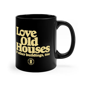 ORF "Love Old Houses" Black Coffee Mug