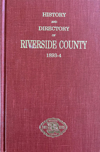 History and Directory of Riverside County 1893-4